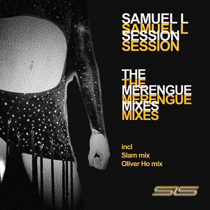 The Merengue Mixes | Samuel L Session | SLS Samuel L Session