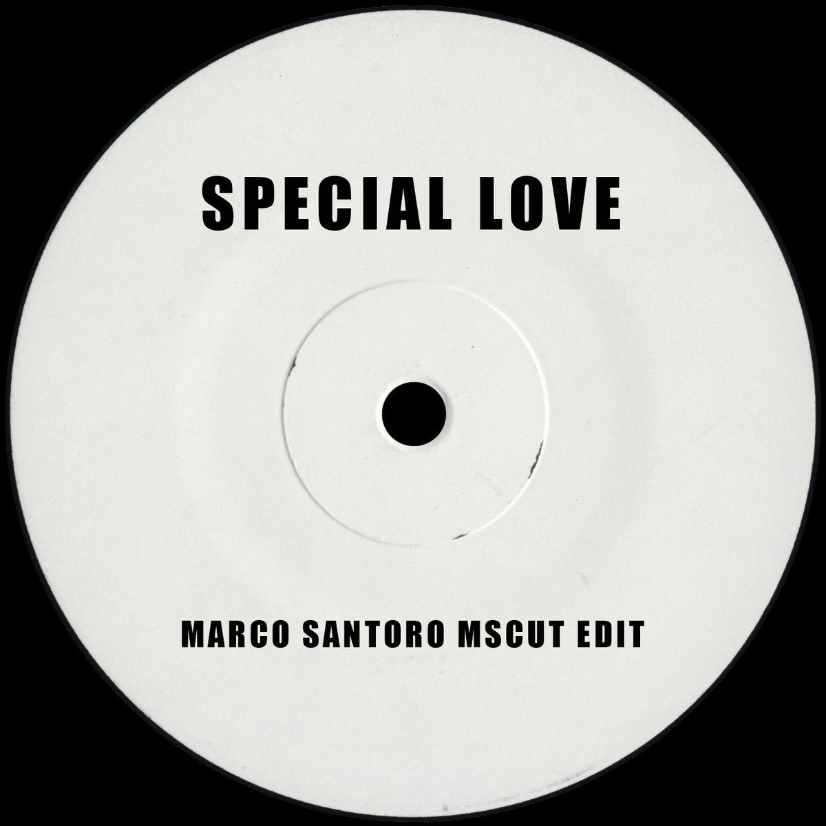 Special Love (Marco Santoro mscut Edit)