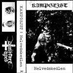 KAMPGEJST  -  Helvedkedlen  -  (original lofi underground black metal) drt27 demo from 1997