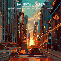 Pathways (Remix) Ft. Mick Jenkins, Add-2, Substantial, & Malcolm Jackson cover art