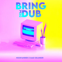 BRING DEM DUB Feat. MAD SKANKER cover art