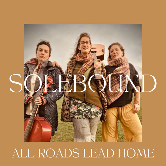 All Roads Lead Home Golden State Lyrics All Roads Lead Home | Solebound
