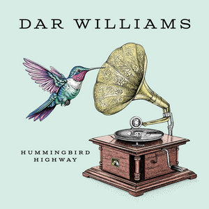 Dar Williams — Hummingbird Highway