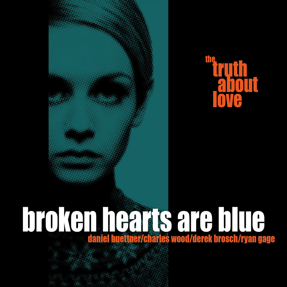 broken hearts are blue レコード The Truth About Love (2024 Remaster) | Broken Hearts Are Blue