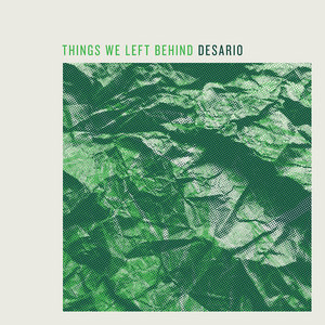 Desario — Things We Left Behind (Single)