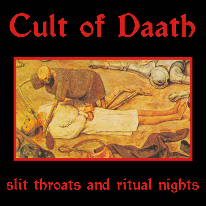 CULT OF DAATH - Slit Throats and Ritual〜 Slit Throats and Ritual Nights | Cult of Daath