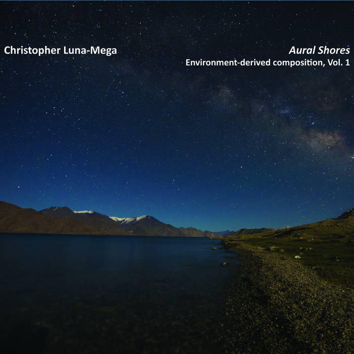 Aural Shores Christopher Luna-Mega Edgetone Records