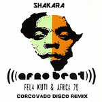 Fela Kuti - Shakara (Corcovado Disco Remix)