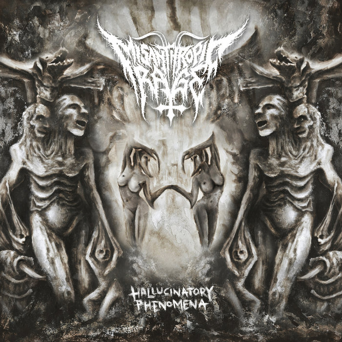 Hallucinatory Phenomena | MISANTHROPIC RAGE | 𝔊𝔬𝔡𝔷 𝔒𝔳 𝔚𝔞𝔯