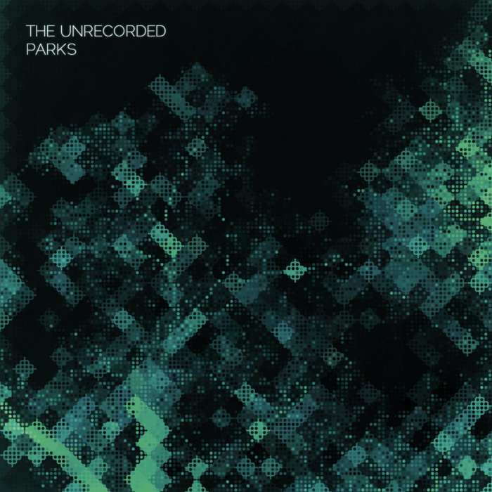 Parks, by The Unrecorded