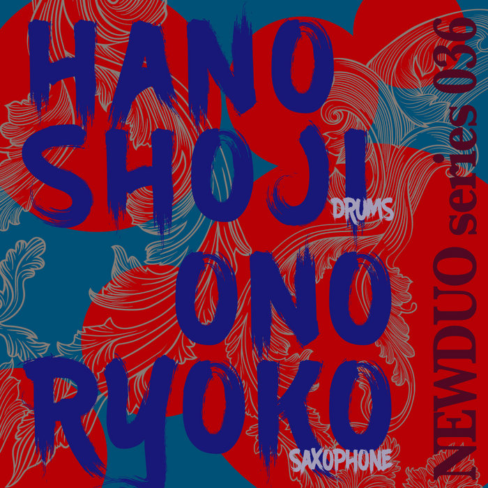 Hano Shoji 羽野昌二 and Ono Ryoko 小​埜​涼​子 DUO (NEWDUO series