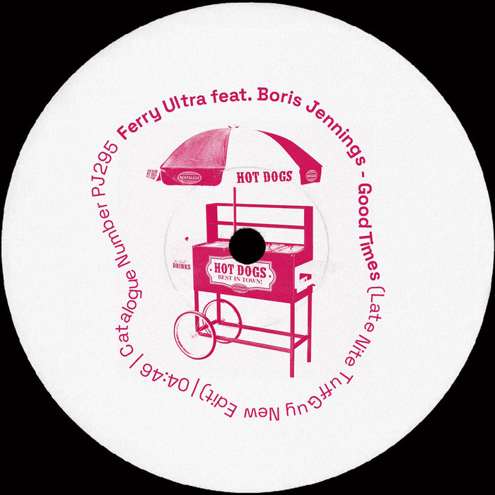 Good Times (Late Nite Tuff Guy New Edit) | Ferry Ultra feat. Boris