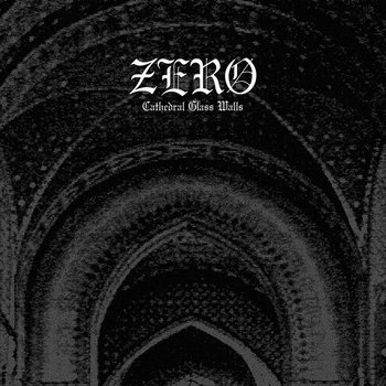 Cathedral Glass Walls
ZERØ