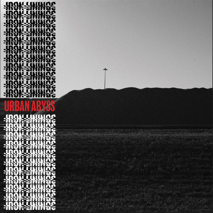 Iron Linings - Urban Abyss