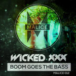 MALICE12 - Boom Goes The Bass