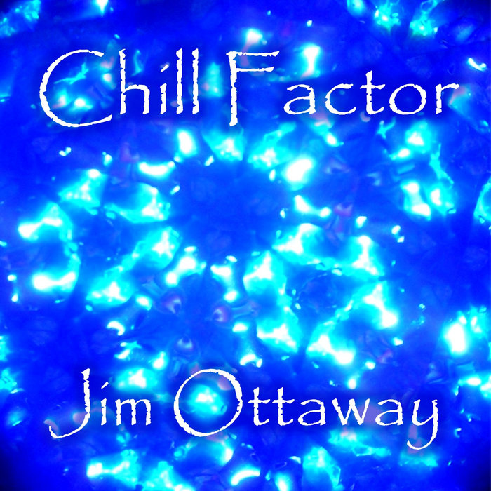 Chill Factor Jim Ottaway