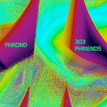 303 PHRIENDS cover art