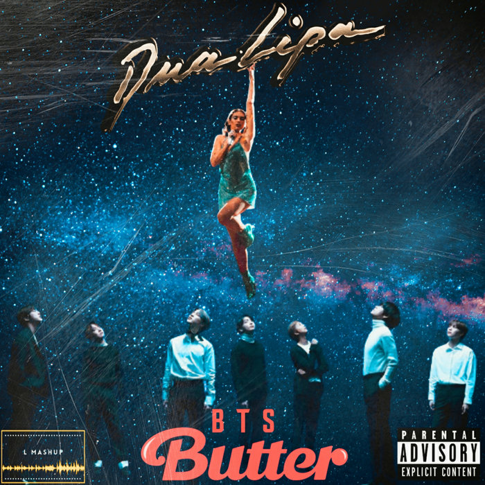 Dua Lipa & BTS Butter x Break My Heart L MASHUP