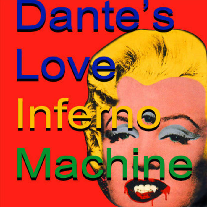Dante's Love Inferno Machine | Isaiah & Hovey
