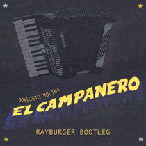 Aniceto Molina - El Campanero (RayBurger Bootleg) cover art