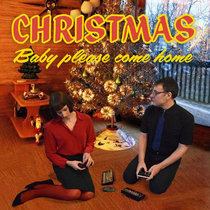 Christmas (Baby Please Come Home) cover art