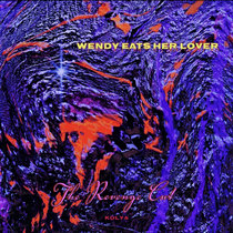 Wendy Eats Her Lover (the revenge cut) cover art