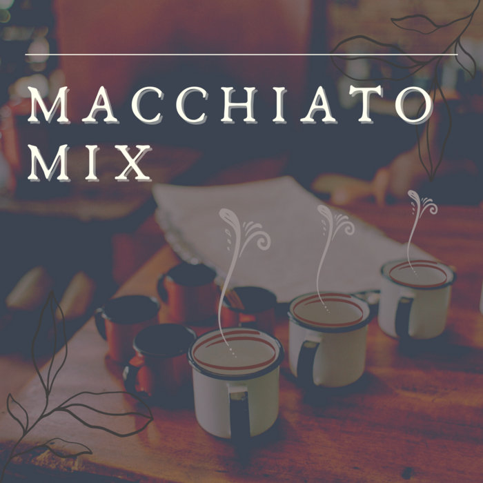 Macchiato Mix [Sample Pack] | Beatriz Ramirez Medrano | Building Beats