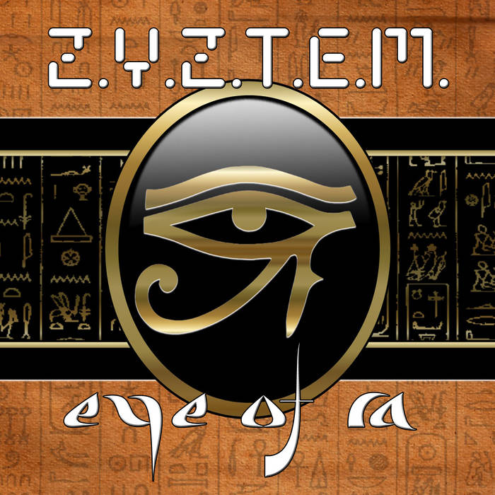 Eye Of Ra EP Z.Y.Z.T.E.M. Zyriax