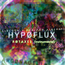 HYPØFLUX - RØTAXES (instrumental) cover art