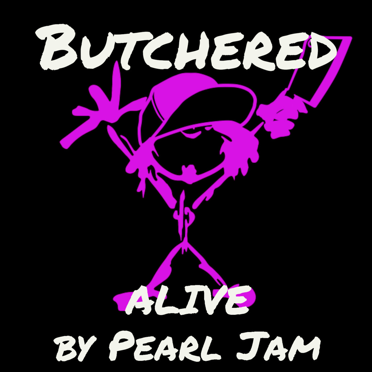 Alive By Pearl Jam (Single) | Butchered