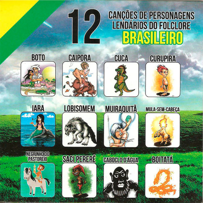 12 Canções de Personagens Lendários do Folclore Brasileiro | Néll Motta