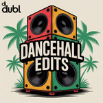 Dancehall Edits (Vol.1)
