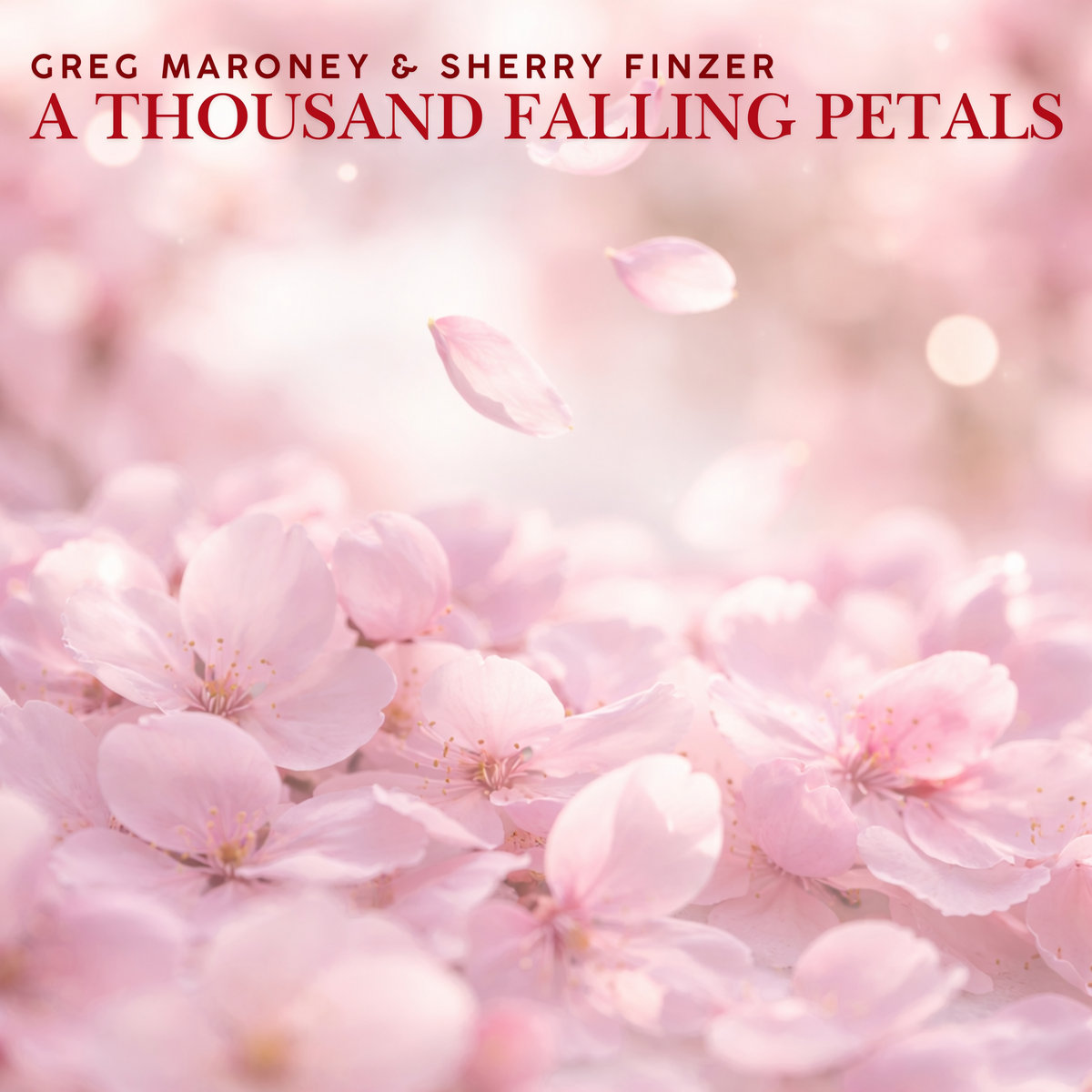 Cherry Blossoms | Greg Maroney & Sherry Finzer | Heart Dance Records