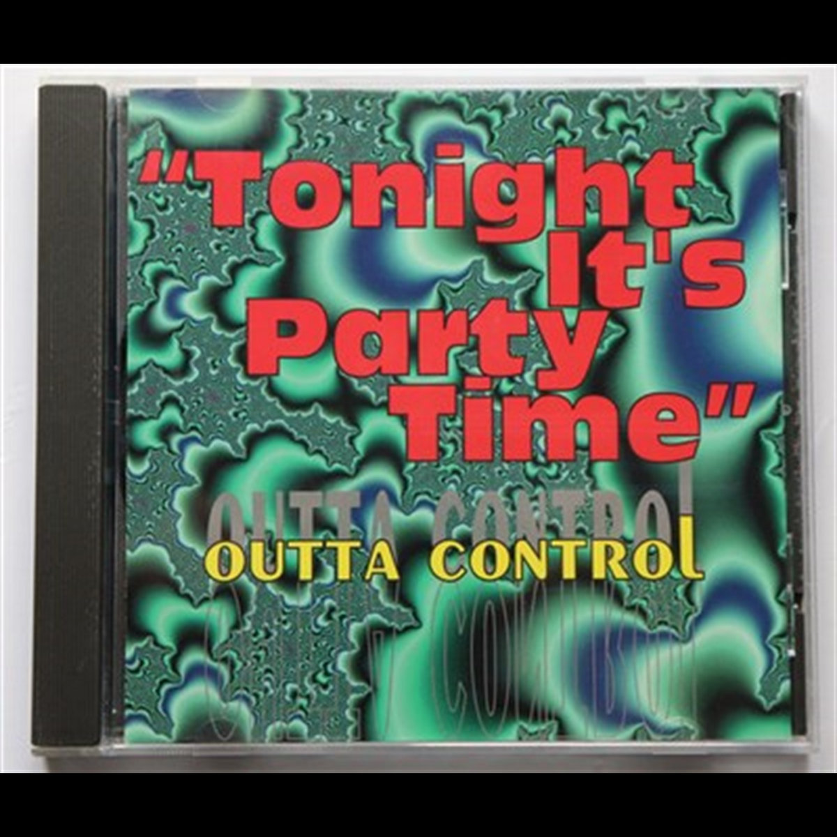 Tonight Its Party Time | Outta Control