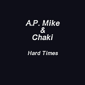 Hard TimesAP Mike & Chaki cover