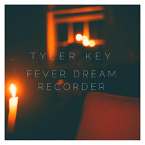 Fever Dream Recorder cover art