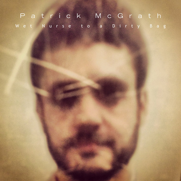 That Dirty Black Bag Streaming Wet Nurse to a Dirty Bag | Patrick McGrath