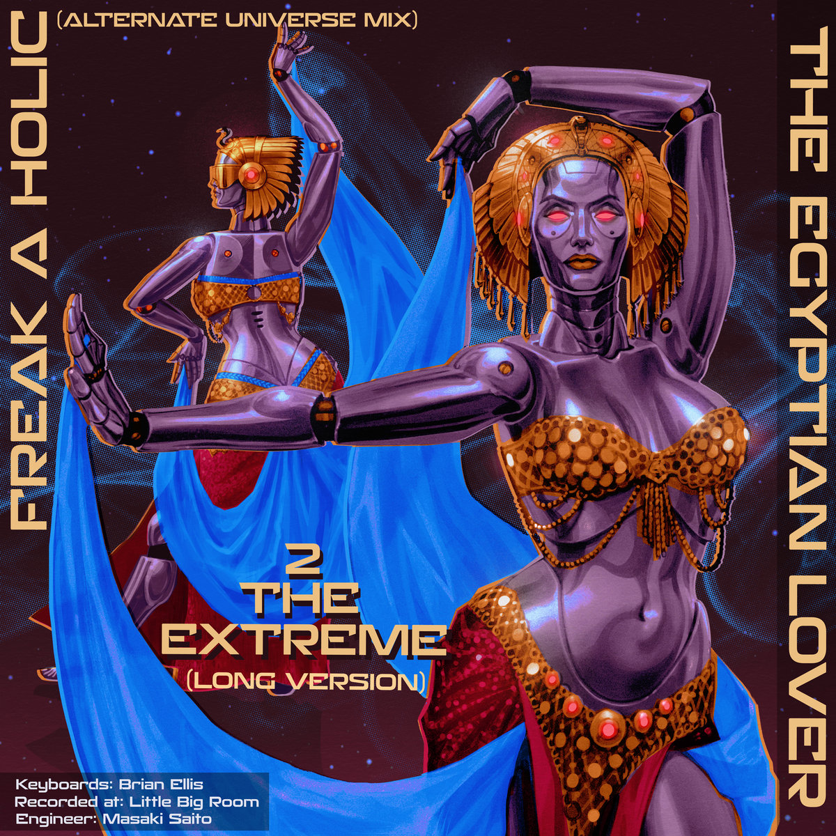 Freak a Holic (Alternate Universe Mix) | The Egyptian Lover