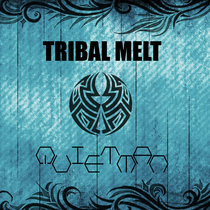 Tribal Melt cover art