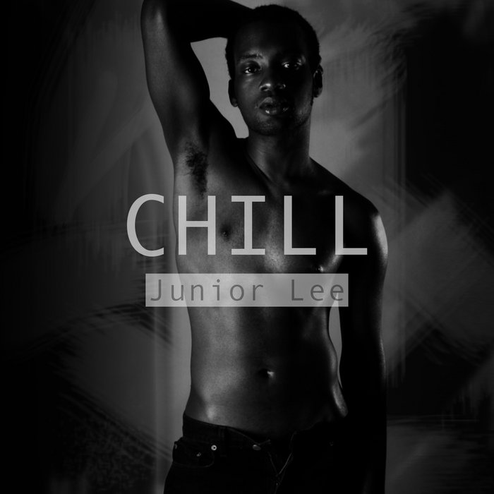Chill EP Junior Lee