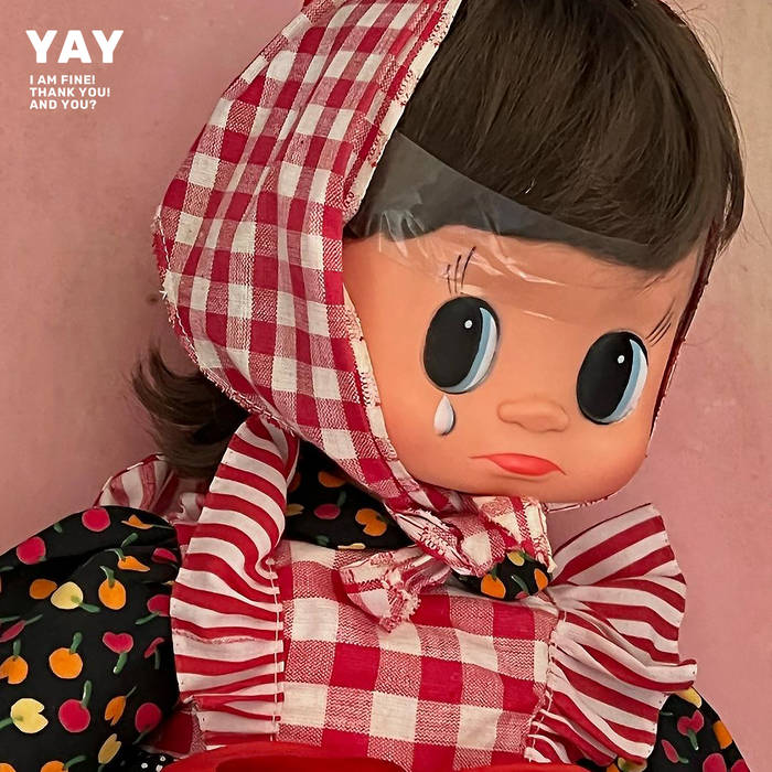 YAY | I'm fine! Thank you! And you?