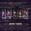 Never Famous Cover Art
