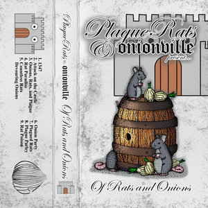 Onionville — Of Rats and OnionsPlague Rats x Onionville