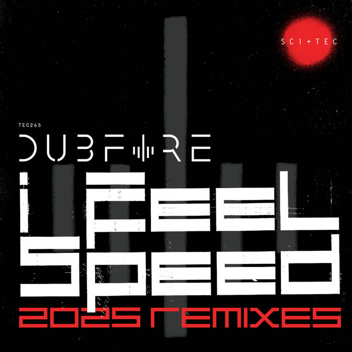 I Feel Speed (2025 Remixes) | Dubfire