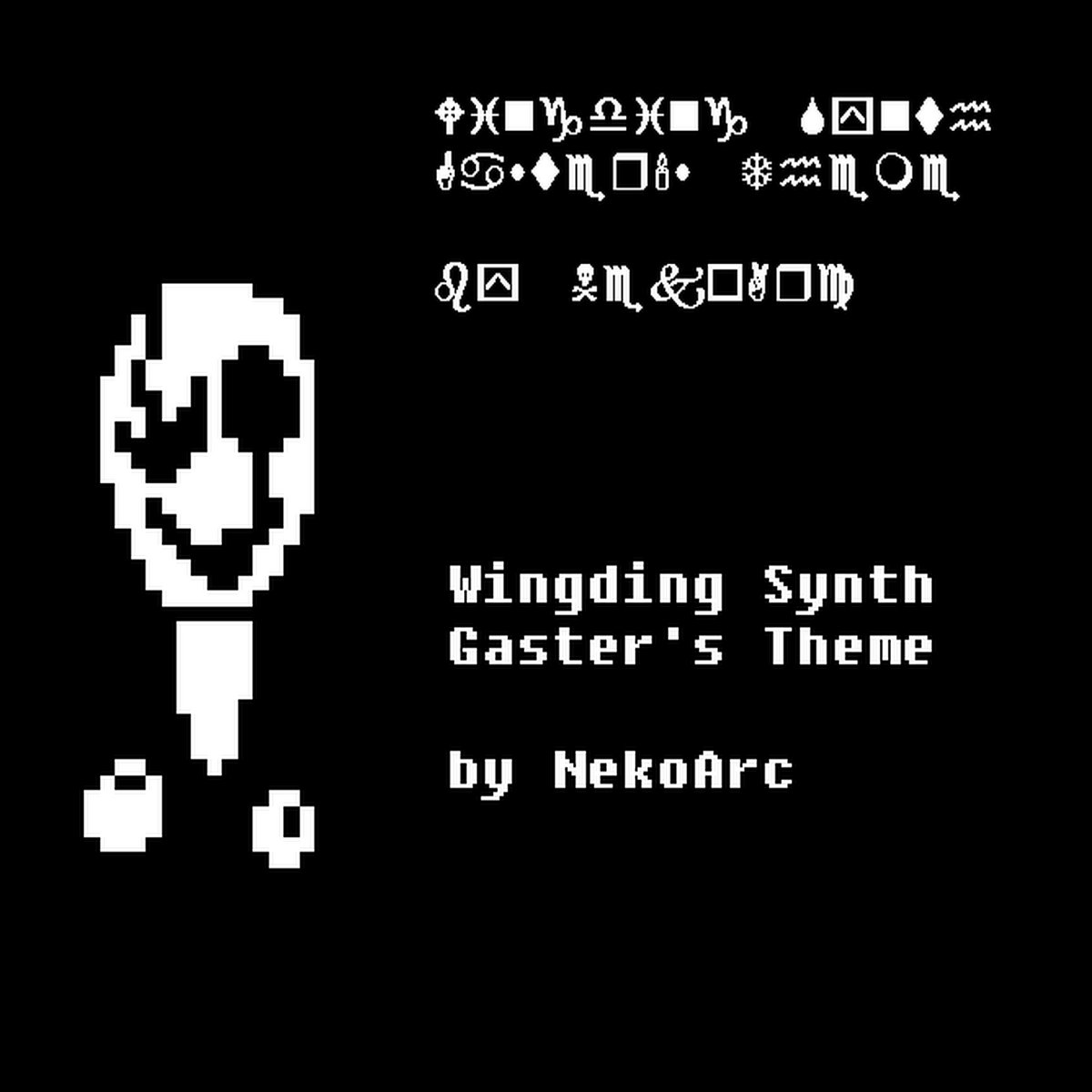Wingding Synth Gaster S Theme Nekoarc