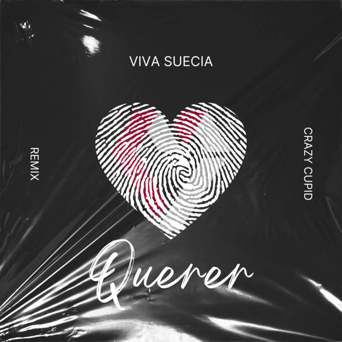 Viva Suecia - Querer (Crazy Cupid Remix)