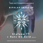 Stefano TT, Rats On Acid - Stefano TT - Bipolar Image [Rats On Acid Remix]