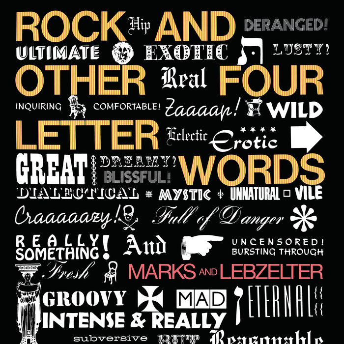 Rock And Other 4 Letter Words | marks-lebzelter