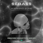 Sebass - Warning Zone
