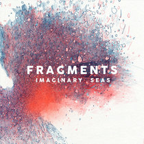 Fragments — Imaginary seas